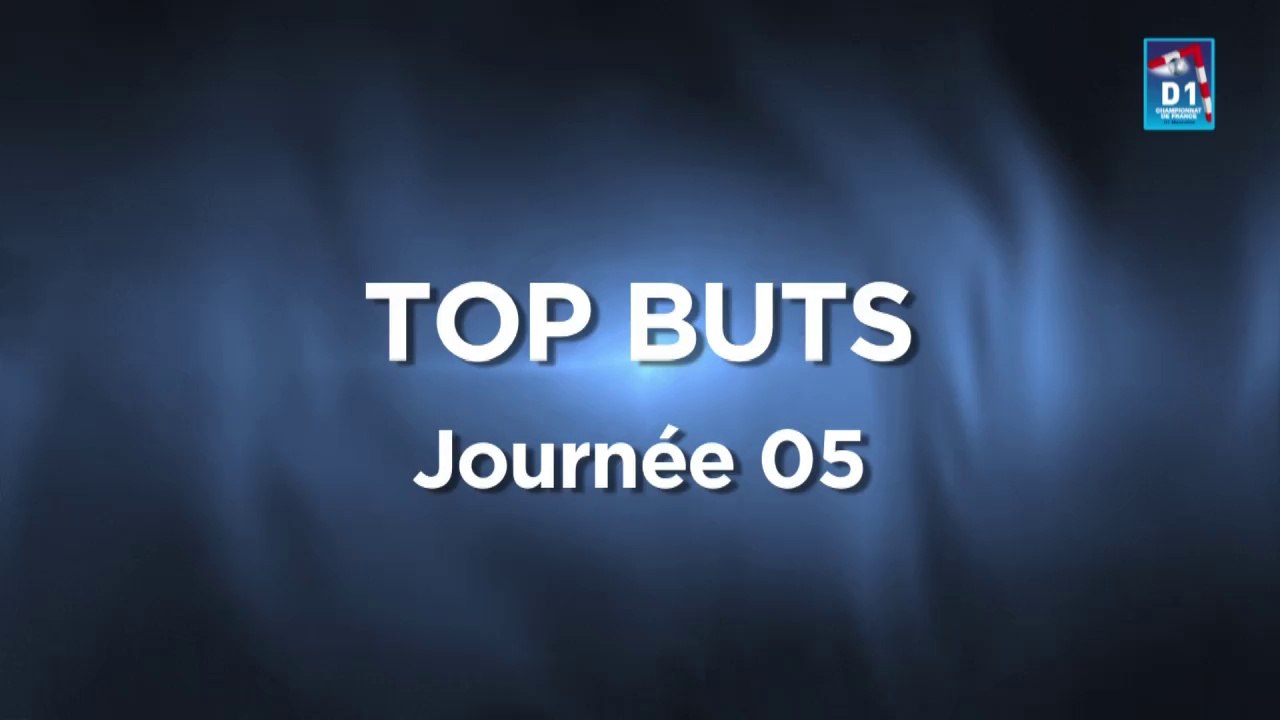 Le top buts de la 5e journée de D1