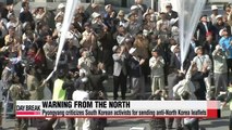 North Korea warns it will retaliate against activists flying anti-Pyongyang leaflets