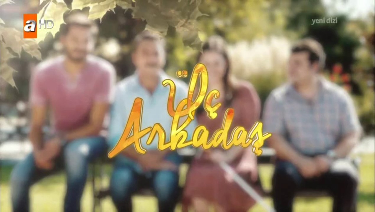 Üç Arkadaş Jenerik ve Müzik