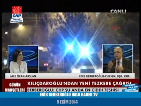 ENİS BERBEROĞLU HALK HABER TV 09/10/2014