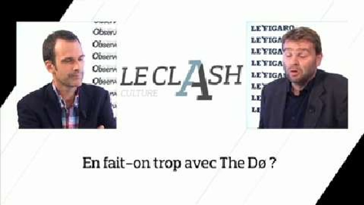 Le Clash Culture Figaro-Nouvel Obs : en fait-on trop avec le groupe The Dø ?