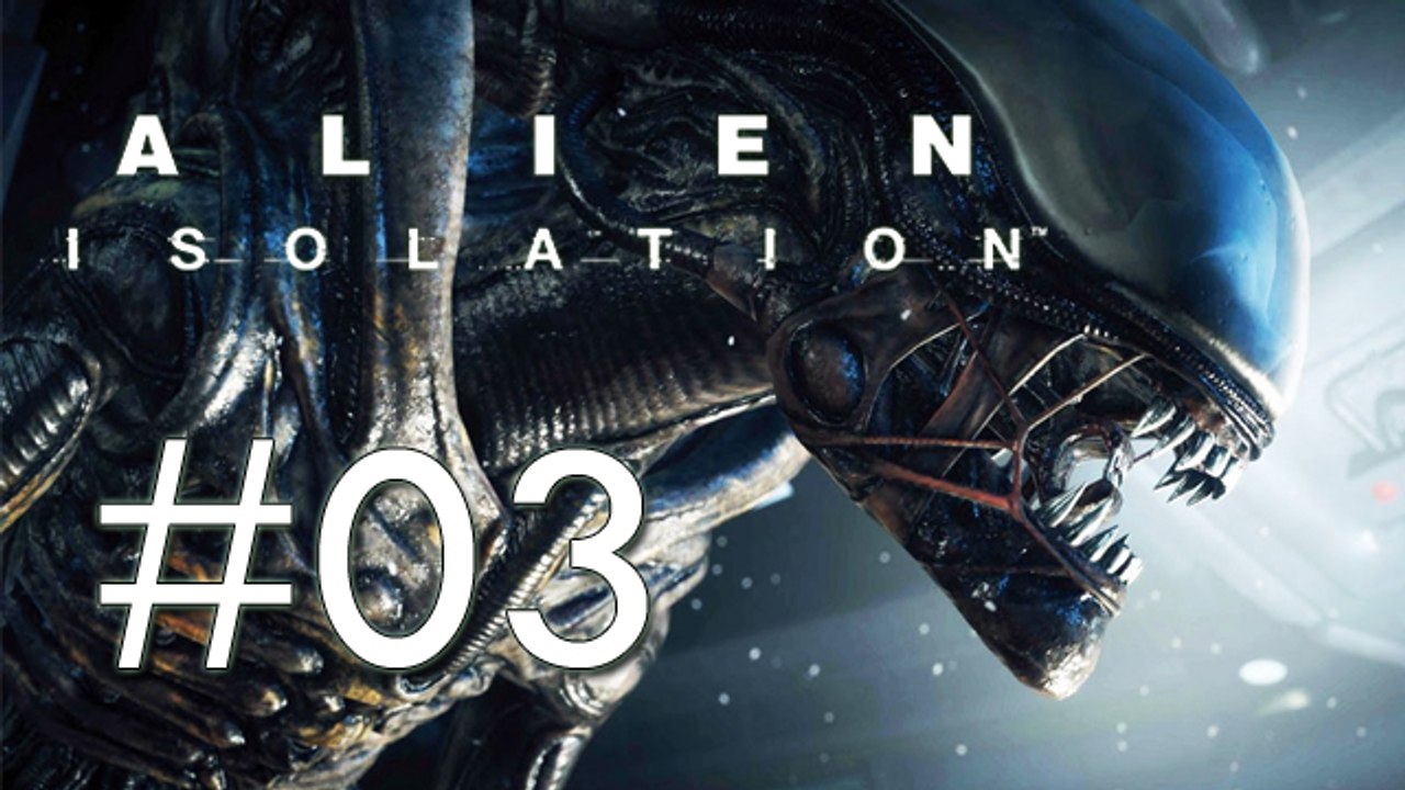 Alien : Isolation #03 [PS3 - FR] - Il y a quelqu'un ?