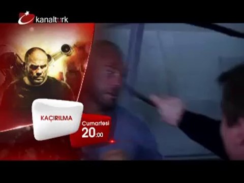 KAÇIRILMA 11 Ekim Cumartesi akşamı saat 20.00'de Kanaltürk Sinema Kuşağında!