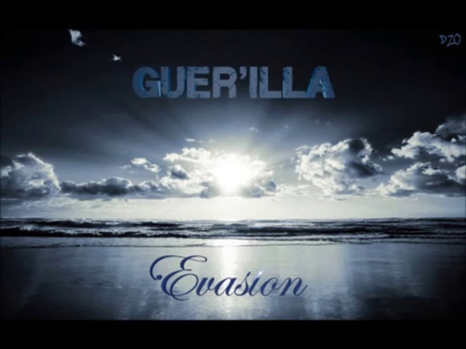 Guer'Illa - Evasion