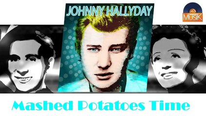 Johnny Hallyday - Mashed Potatoes Time (HD) Officiel Seniors Musik