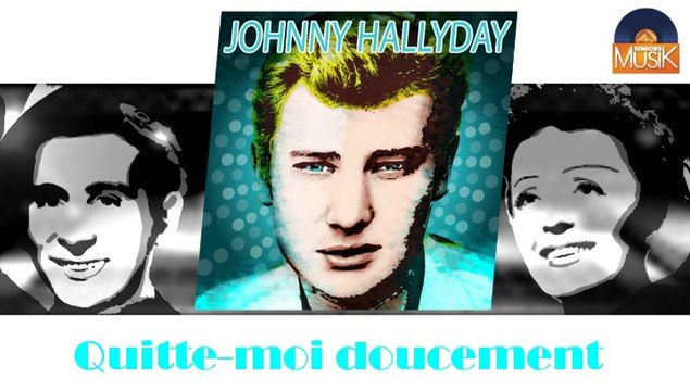 Johnny Hallyday - Quitte-moi doucement (HD) Officiel Seniors Musik