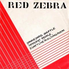 Red Zebra - I Can't Live In A Living Room