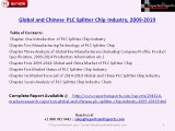 Global and Chinese PLC Splitter Chip Industry - Trends & Forecasts to 2019