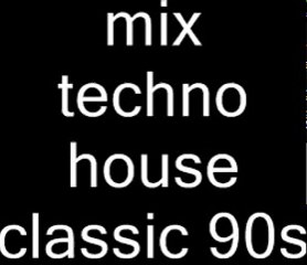 mix techno house classic mixer par moi