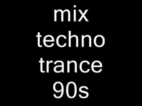mix trance techno classic 92 98 mixer par moi