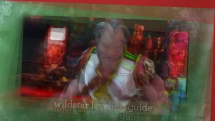 Wildstar Leveling Guide