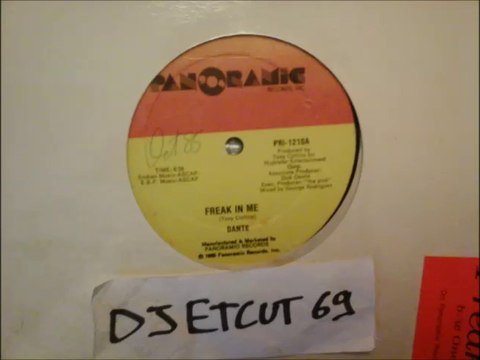 Danté -Freak In Me(RIP ETCUT)PANORAMIC REC 85