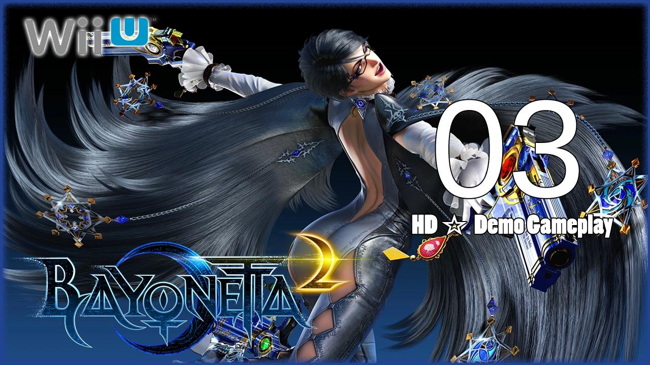 Bayonetta 2 (WiiU) - DEMO Pt.3 【Japanese VA - Classic Controls】