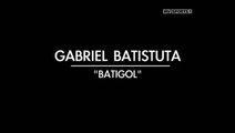 Football's Greatest - Gabriel Batistuta