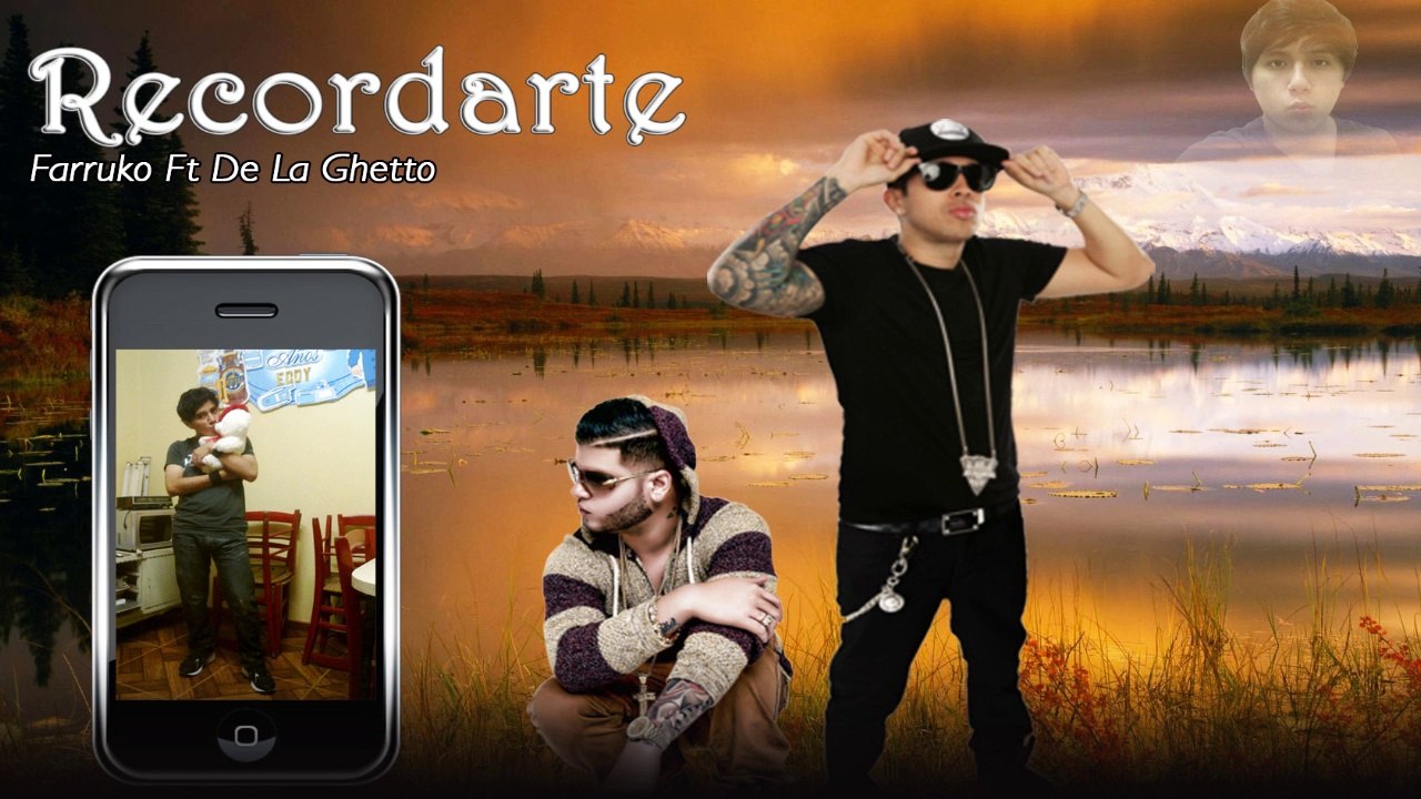 Farruko Ft De La Ghetto -  Recordarte (Preview) (Los Menores) 2014
