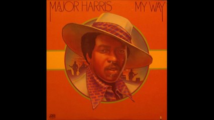 Major Harris - Loving You Is Mellow (1974)