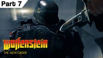 Wolfenstein The New Order 1080p HD Part 7 PC Gameplay Playthrough Walkthrough Series