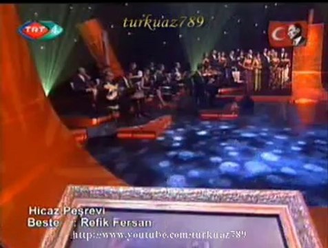 HİCÂZ PEŞREV-Beste: Refik FERSAN (5)