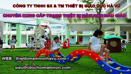 Thiết bị mầm non, đồ chơi mầm non, đồ chơi giáo dục