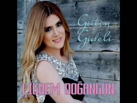 Çiğdem Doğangün - Gittin Gideli 2014