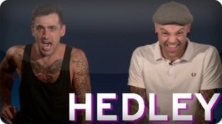 Hedley + myISH + Best Interview Ever! -- Ear Candy