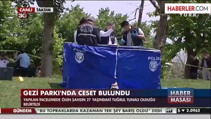 Gezi Parkı'nda Erkek Cesedi Bulundu