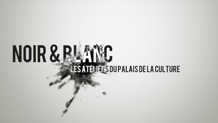 Noir & Blanc: les préparatifs de l'exposition