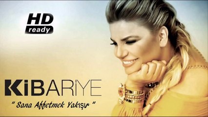 Kibariye - Sana Affetmek Yakışır