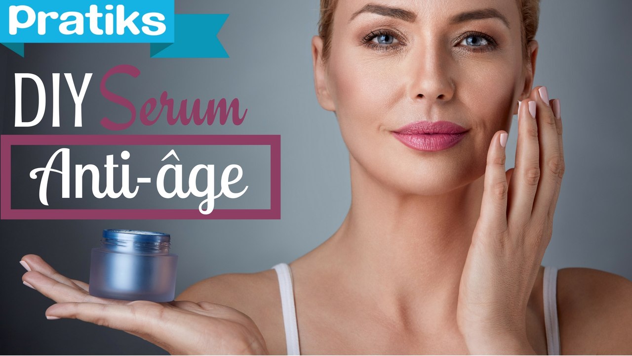 Cosmétique bio - Comment faire votre sérum anti-âge