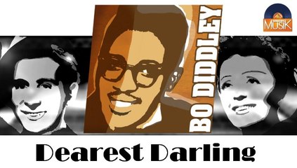 Bo Diddley - Dearest Darling (HD) Officiel Seniors Musik