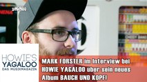 Mark Forster im Interview zu BAUCH UND KOPF