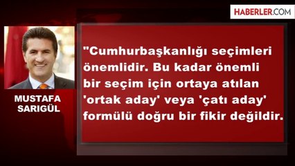 Sarıgül, Çatı Aday Formülünü Eleştirdi