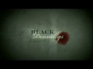 The black Donnellys - Générique (Série tv)