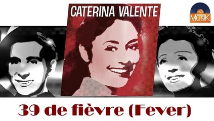Caterina Valente - 39 de fièvre (Fever) (HD) Officiel Seniors Musik