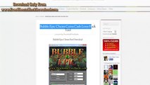 Bubble Epic Cheats - Generate Unlimited Cash and Coins (2014 Updated)
