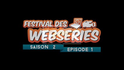 Festival des Webséries 2014 - Interview