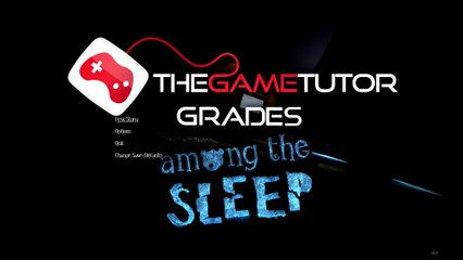 The Game Tutor grades "Among The Sleep"