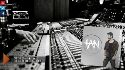 Tan Taşçı - PROFESÖR french kiss vers. (official audio)