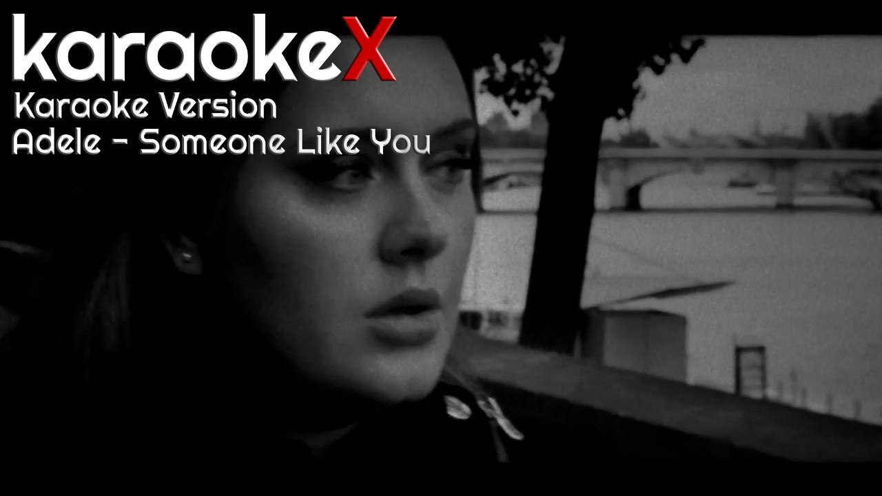 Adele Someone Like You Karaoke Version Karaokex Video Dailymotion