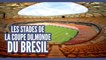 Top 12 des stades de la coupe du monde au Brésil
