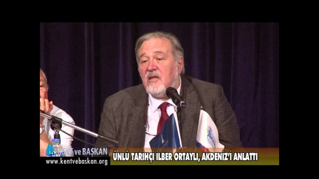 ÜNLÜ TARİHÇİ İLBER ORTAYLI, AKDENİZ’İ ANLATTI