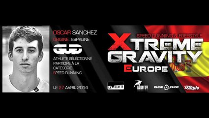 Xtreme Gravity 2014 - Speed Running - Oscar Sanchez