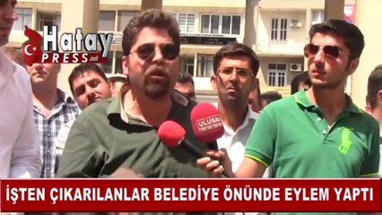 İSKENDERUN BELEDİYESİNDEN ÇIKARILAN İŞÇİLER HAKLARINI ARIYORLAR_x264