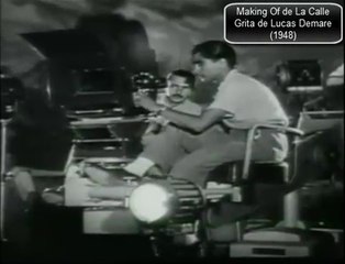 Making Of de La Calle Grita (1948) Lucas Demare