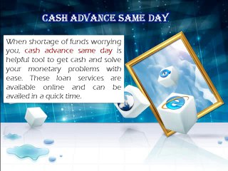 Cash Loans- Easy Funds Before Payday For Sudden Emergency