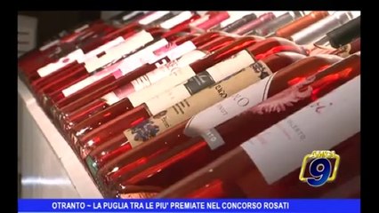 Otranto | La Puglia tra le più premiate nel concorso Rosati