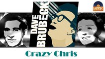 Dave Brubeck - Crazy Chris (HD) Officiel Seniors Musik