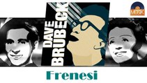 Dave Brubeck - Frenesi (HD) Officiel Seniors Musik
