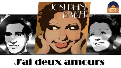 Joséphine Baker - J'ai deux amours (HD) Officiel Seniors Musik