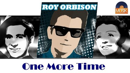 Roy Orbison - One More Time (HD) Officiel Seniors Musik